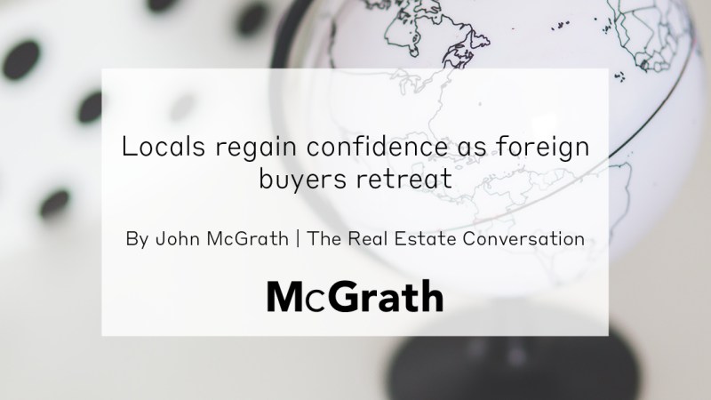 John McGrath Newsletter – Fewer Foreigners Buy but Locals Regain&nbsp;Confidence